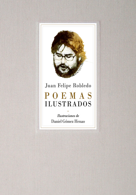 Juan Felipe Robledo Poemas Ilustrados