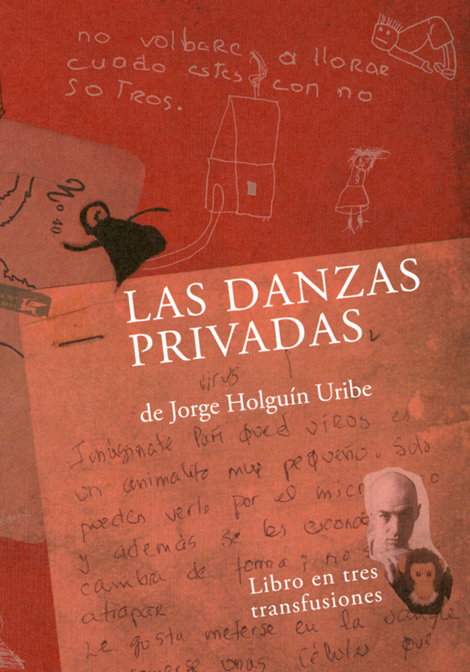 Las danzas privadas de Jorge Holguín Uribe