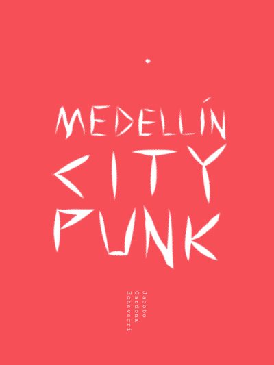 Medellín City Punk