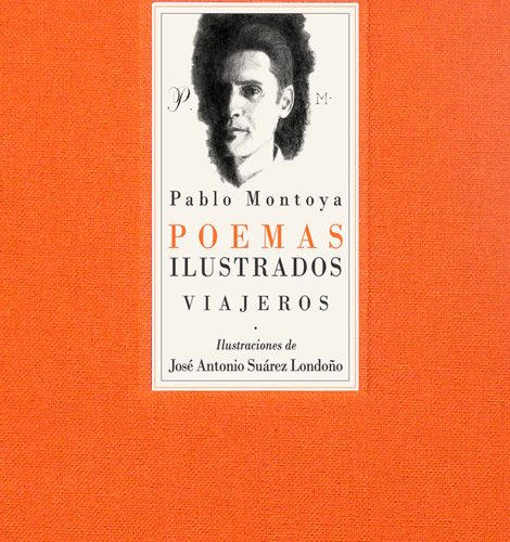 Pablo Montoya Poemas Ilustrados. Viajeros